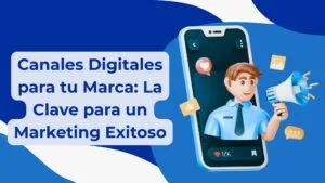 Canales de ventas: qué son, tipos y cómo elegirlos 2 Imagen alusiva a los diversos canales digitales