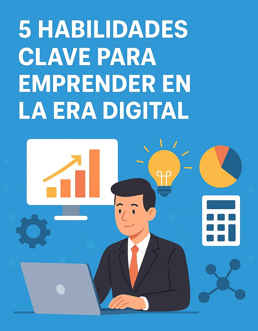Por qué Estudiar un Máster en Medios Digitales y Tecnología 3 Infografía en estilo digital que ilustra las cinco habilidades clave para emprender en la era digital: estrategia, marketing, innovación, finanzas y liderazgo.